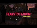 Fears to Fathom - VOD - First Playthrough