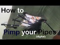 Pimp your pipes or how to make a digital chanter look epic