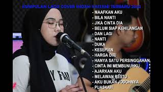 Lagu Pop Galau || Cover INDAH YASTAMI Full Album Terbaru 2022