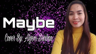 Maybe Song By Neocolours Cover By Algem Durban
