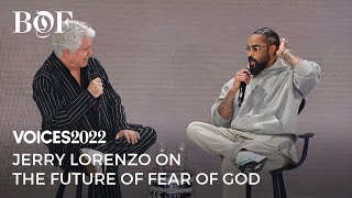 Jerry Lorenzo on the Future of Fear of God | BoF VOICES 2022