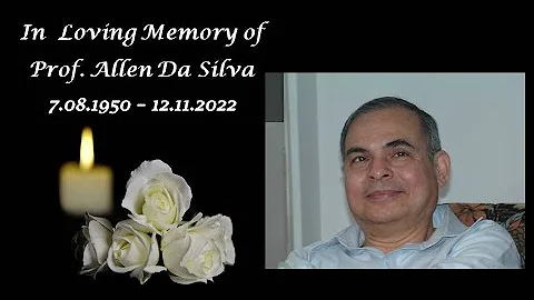 428+ IN LOVING MEMORY of Prof  Allen Da Silva 1950...