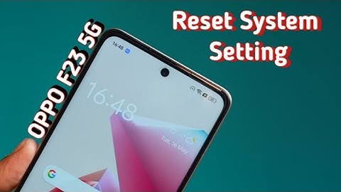 How to reset system setting Oppo F23 5G, system setting reset kaise karen