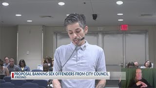 Motion to ban sex offenders from public office moves forward in Fresno