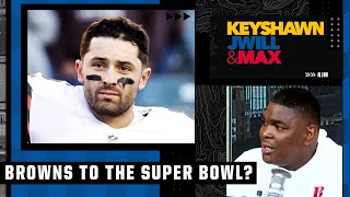 You might see Baker Mayfield in the Super Bowl if he keeps playing this way - Keyshawn | KJM