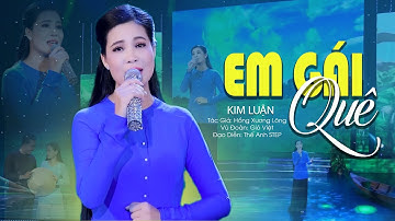 Bolero Đầy Cảm Xúc EM GÁI QUÊ - Ns Kim Luận | Tuyệt Phẩm Bolero Hay Nhất 2023