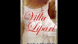 Villa Lipari - An American Love Story