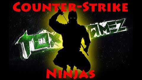 [CSGO] NINJAS! #1