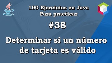 38  Determinar si un numero de tarjeta es valido | ✅ 100 Ejercicios en Java para practicar 💻