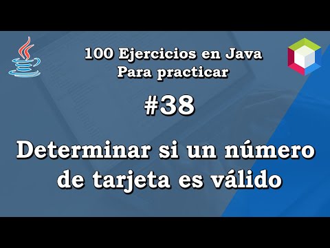 38 Determinar si un numero de tarjeta es valido | ✅ 100 Ejercicios en Java para practicar 💻