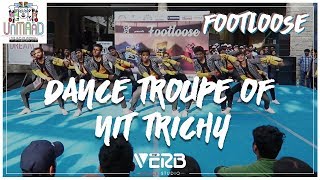 Dance Troupe of NIT Trichy | Footloose | Unmaad 2019 | IIM Bangalore | TheVerb Official