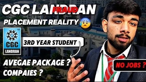 Is CGC Landran Worth It in 2025?🔥 Honest Review of Placements, Fees & Campus Life!