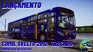 LANÇAMENTO DO COMIL SVELTO 2012 TRUCADO DA VIAÇÃO ATALAIA - PBSU @brbusplayoficial