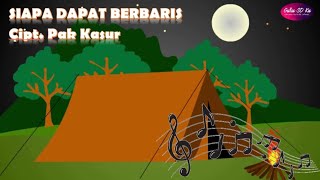 Lagu Siapa Dapat Berbaris Cipt. P Kasur   Lirik || Lagu Pramuka Tema 8 SDMI