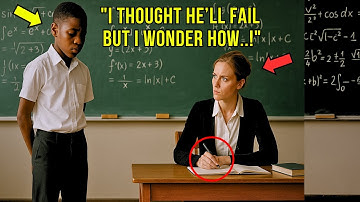 Calculus Professor asked a Black Boy to Solve a Complex Calculus Problem — But He