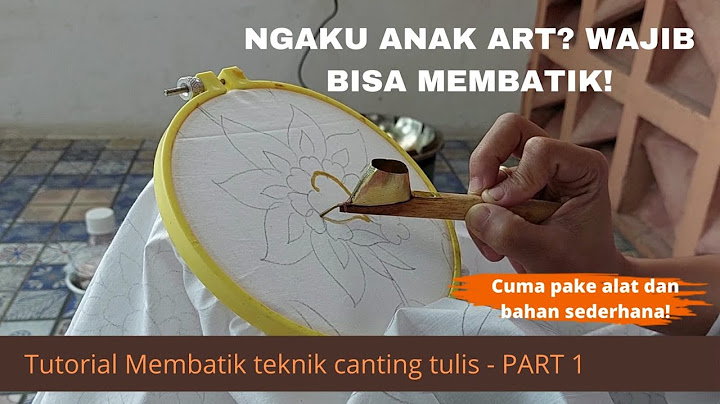 20 Cara Membatik untuk Pemula (Teknik Dasar)