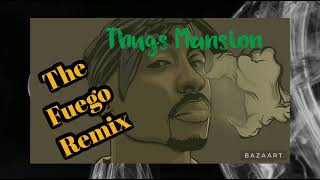 2pac - Thugs Mansion (The Fuego Remix) REGGAE 🇯🇲