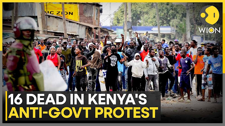 At Least 16 Killed In Kenya As Protests Turn Violent Over 'Police Brutality' | WION