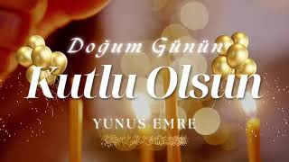 Doğum Günün Kutlu Olsun Yunus Emre
