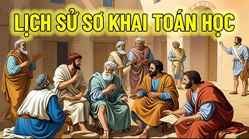 TTV: Phim tài liệu - Lịch sử sơ khai của toán học