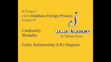 Entity Relationship (ER) Diagram| Cardinality| Modality| ICS Part-2 Computer Science Lectures