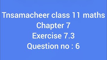 11th maths chapter 7 exercise 7.3 question number 6 in tamil @sspkacademy