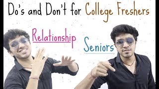 Relationships and Seniors | Do's and Don't for College Freshers