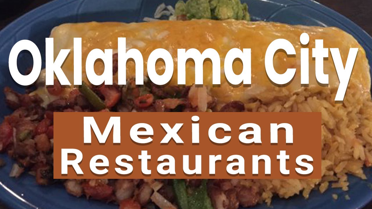 Best Mexican Restaurants in Oklahoma City, Oklahoma | USA - English