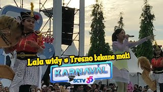 Lala widy - Tresno tekane mati - karnaval sctv 35 live stadion kebondalem kendal