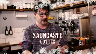 Weihnachts-Kay präsentiert: Zaungäste Gottes