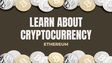 Ethereum Explained: The Future of Blockchain ecosystem