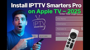 Easy IPTV Smarters Pro Install for Apple TV Users (2025)