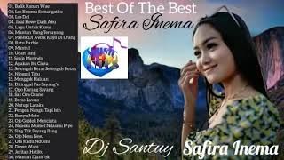 Download Lagu SAFIRA INEMA FULL ALBUM ❤ Best Of The Best Lagu Safira Inema Dj Santuy 2020