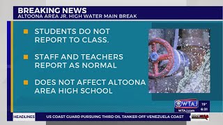 Water main break temporarily closes Altoona school for students WTAJ