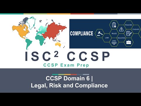 CCSP Domain 6 | Legal, Risk and Compliance