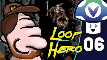[Vinesauce] Vinny - Loop Hero (PART 6)