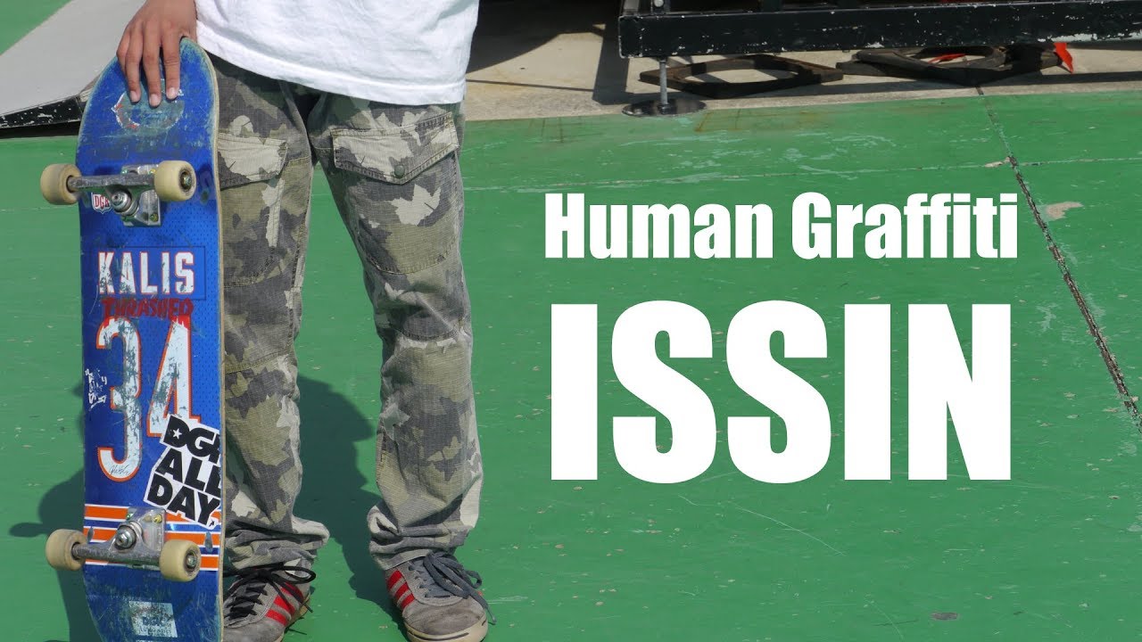 【Human Graffiti】Skater/ISSIN - YouTube NALU GRAPHIX