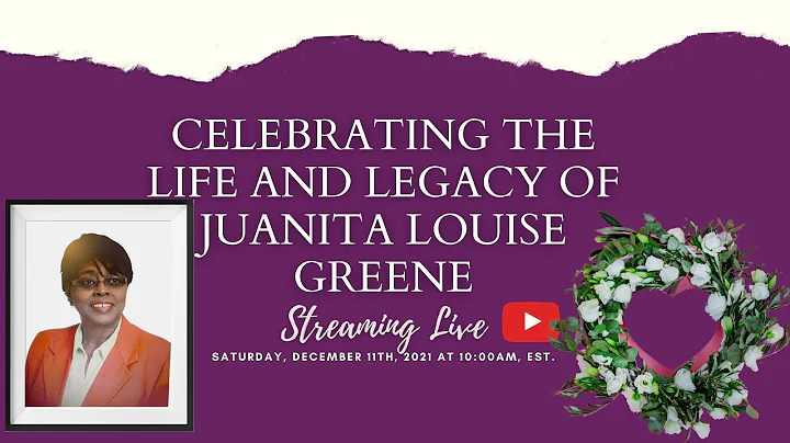 Celebrating the Life and Legacy of Juanita Louise ...