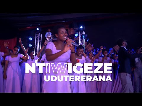 NTIWIGEZE UDUTERERANA - LA SOURCE CHOIR Gisenyi (Official 4k Video)
