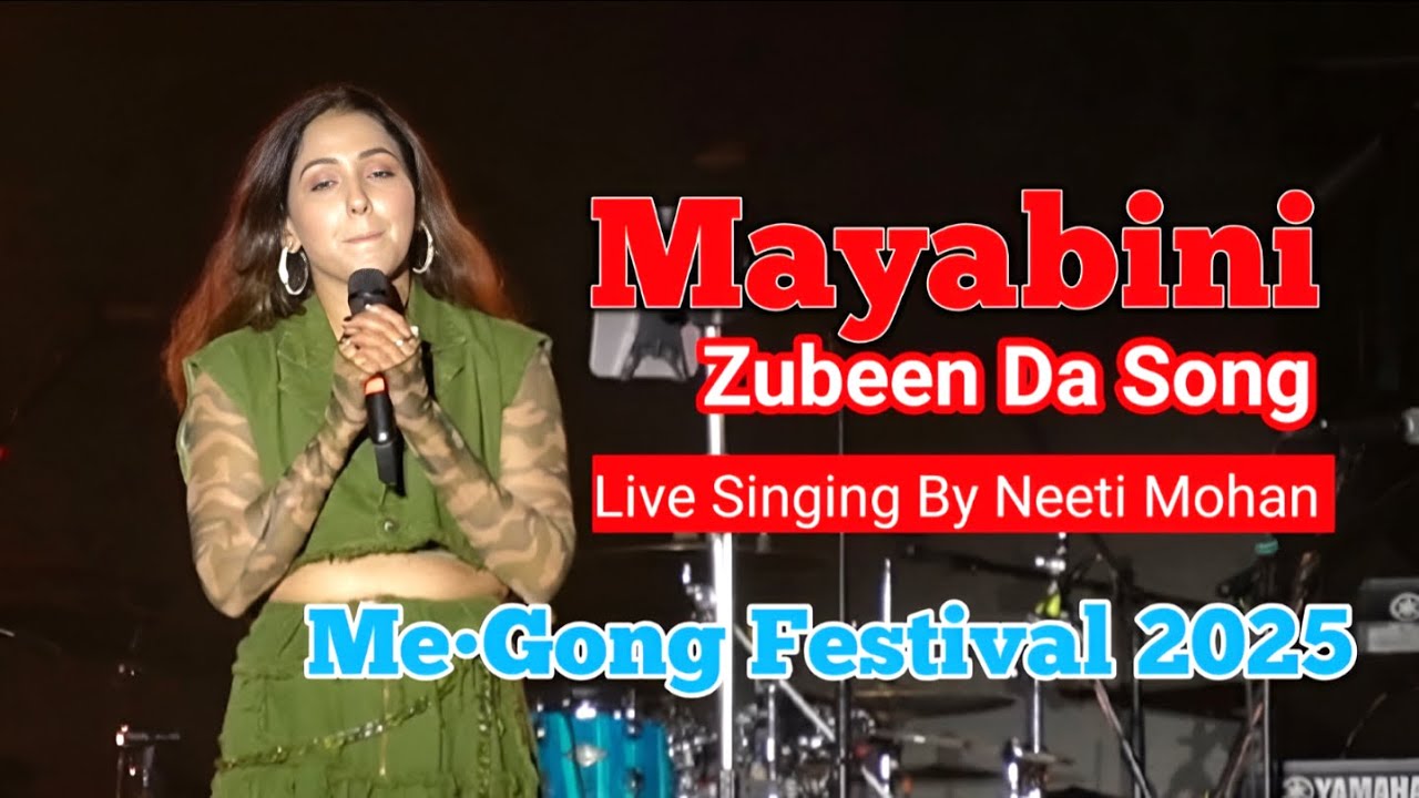Mayabini Tribute to Zubeen Garg | Neeti Mohan Live Show At West Garo Hills ML, Me•Gong Festival 2025