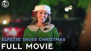 Elfette Saves Christmas   Movie  Cinestream