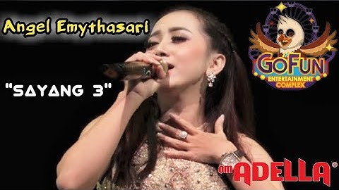 SAYANG 3 - Angel Emythasari -(cover kendang Cak Nophie)OM ADELLA live GOFUN Bojonegoro