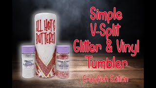 Simple V-Split Glitter &amp; Vinyl Tumbler - Crawfish Edition