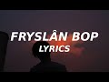 Joost Klein - Fryslân Bop (Lyrics) doe de fryslân bop