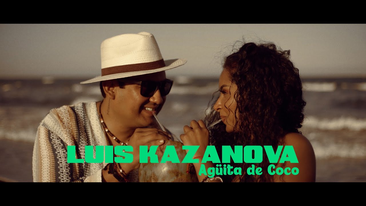 Luis Kazanova   "Agüita de coco"