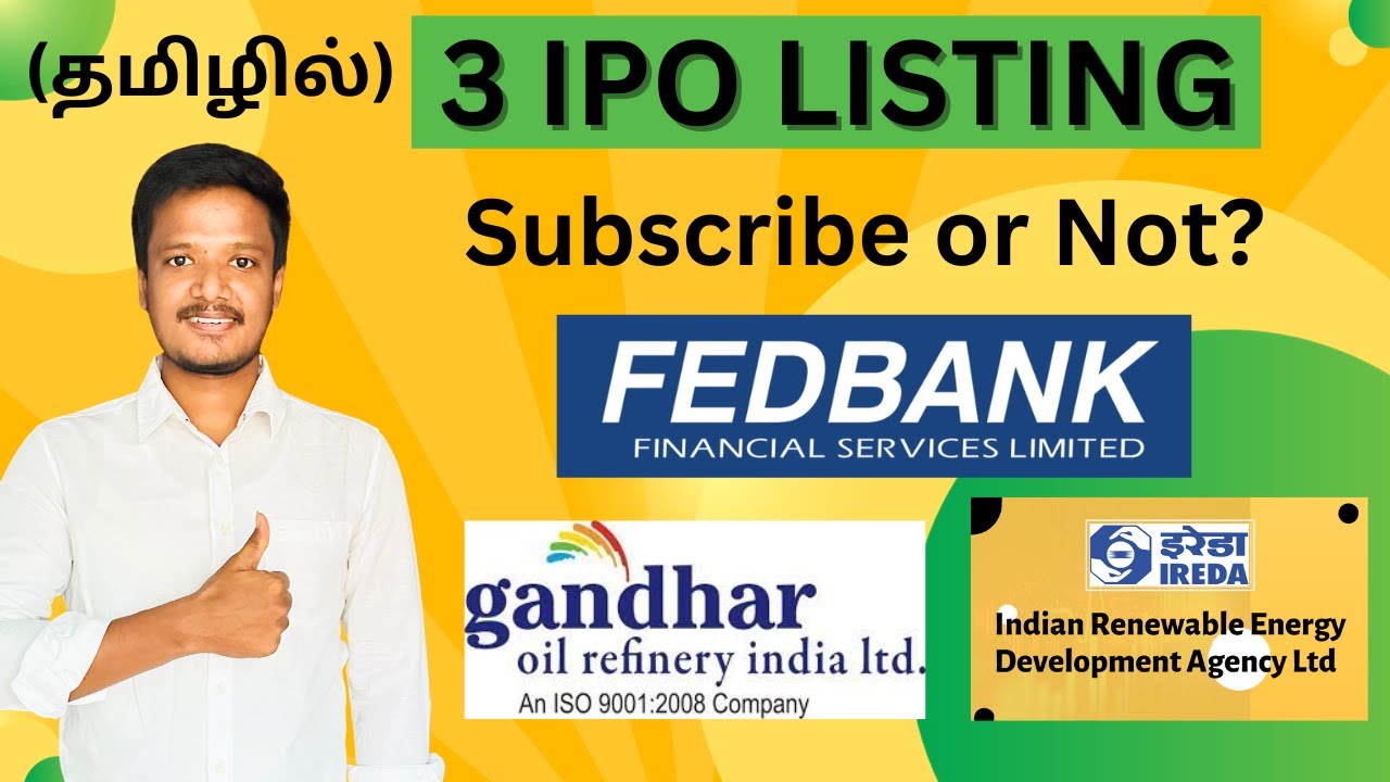 3 Good IPO Complete Analysis – Fedbank |  Gondar oil refinery  IREDA |  Investment works  Tamil