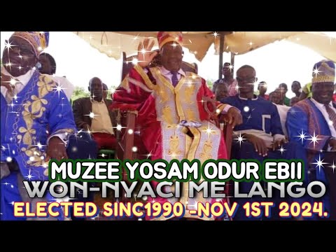 WON NYACI ME LANGO UWEE IDOG TELA MUZEE YOSAM ODUR EBII