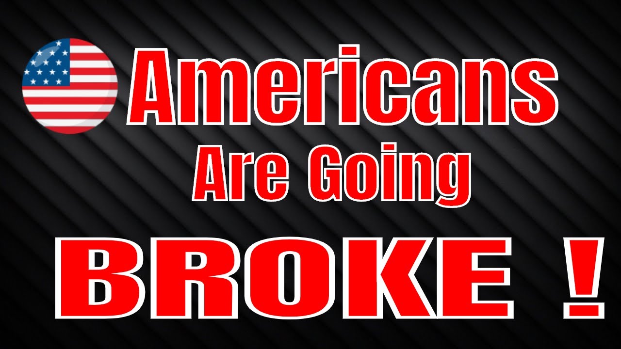 MOST! Americans Are Going Broke ! 