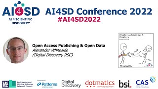 AI4SD2022: Open Access Publishing & Open Data – Alexander Whiteside