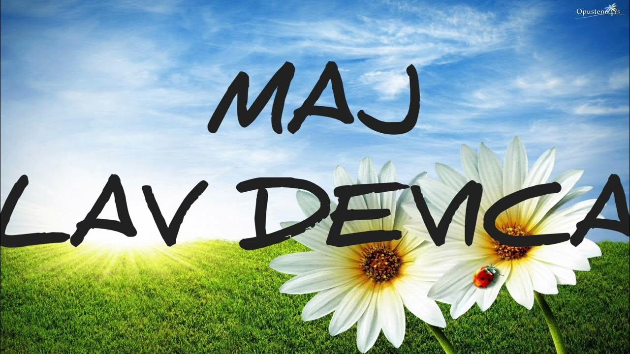 MESECNI HOROSKOP. MAJ 2024 LAV. DEVICA.